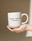 Mama Needs Coffee Stoneware Coffee Mug - Gifts & Home Decor
