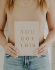 You Got This - Tan and Gold Foil Fabric Journal