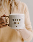 You Got This Gold Tile Coffee Mug - Home Decor & Gifts