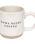 Mama Needs Coffee Stoneware Coffee Mug - Gifts & Home Decor
